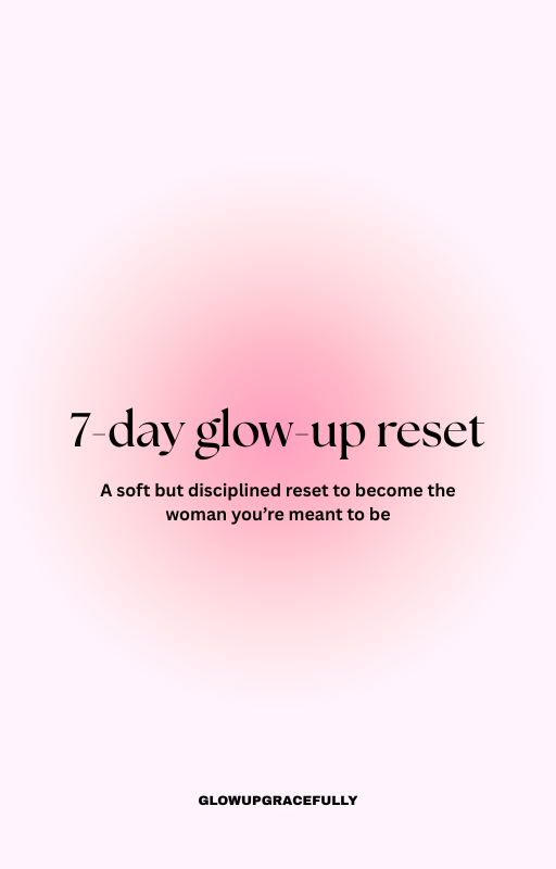 7-day glow-up reset