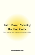 Faith-Based Morning Routine Guide